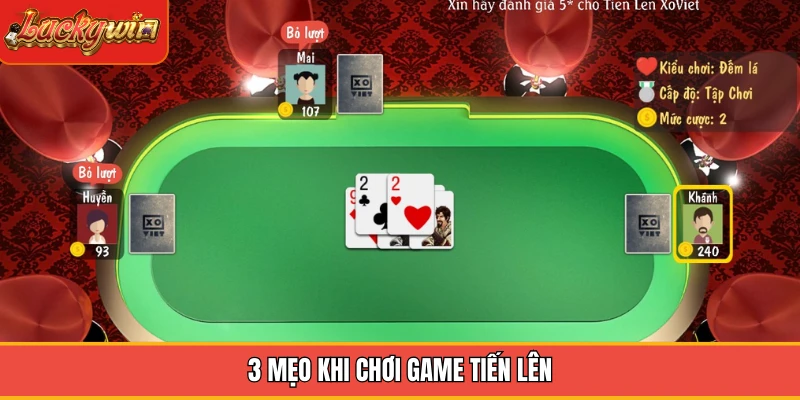 3 mẹo khi chơi game tiến lên 3 mẹo khi chơi game tiến lên