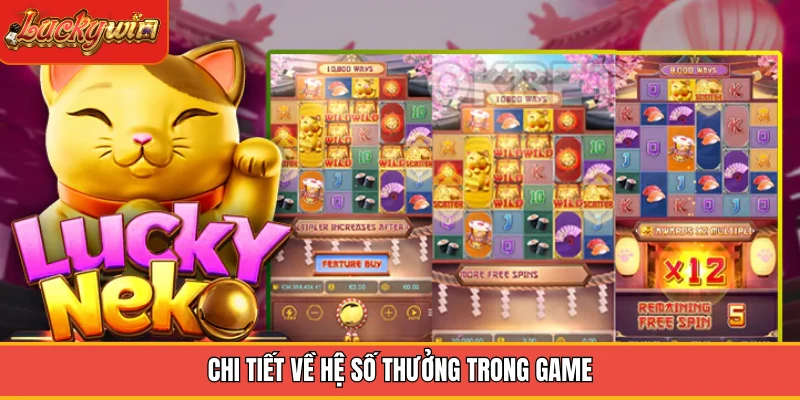 Chi tiết về hệ số thưởng trong game Chi tiết về hệ số thưởng trong game